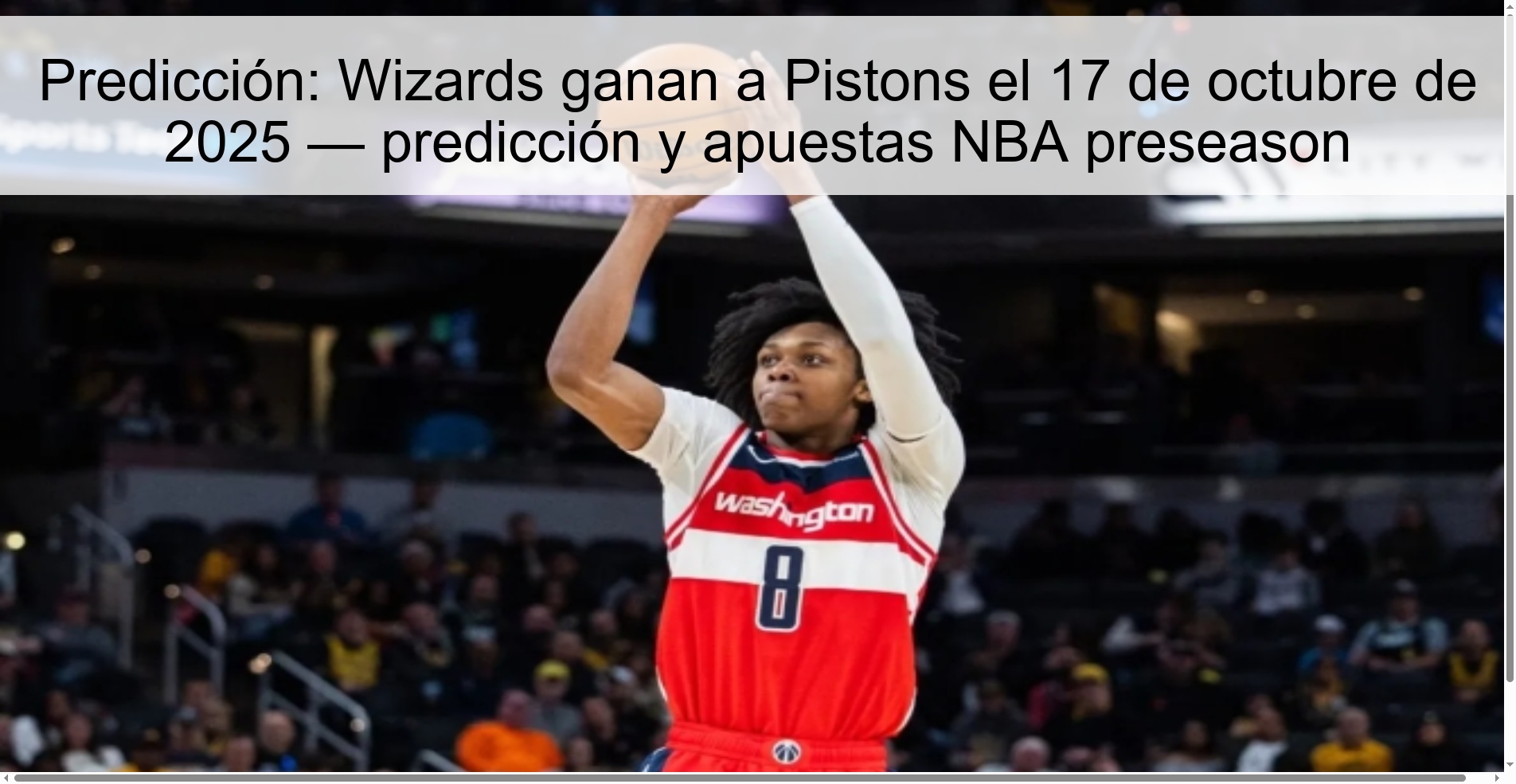Predicción: Wizards ganan a Pistons el 17 de octubre de 2025 — predicción y apuestas NBA preseason 1 313055