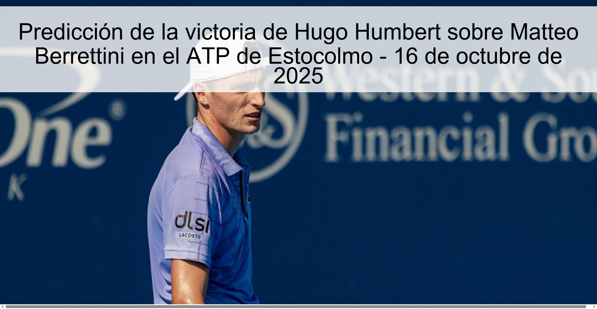 Predicción de la victoria de Hugo Humbert sobre Matteo Berrettini en el ATP de Estocolmo - 16 de octubre de 2025 1 313073