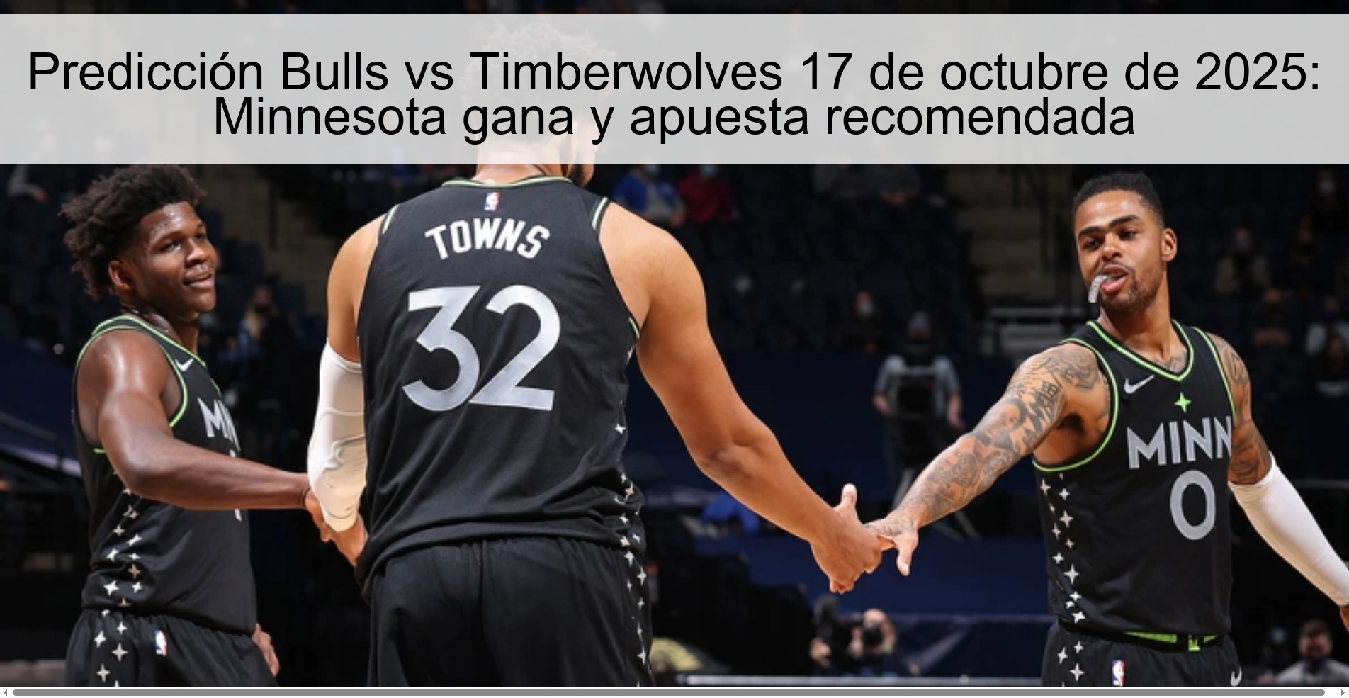 Predicción Bulls vs Timberwolves 17 de octubre de 2025: Minnesota gana y apuesta recomendada