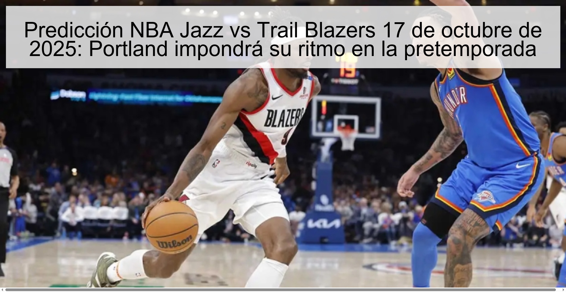 Predicción NBA Jazz vs Trail Blazers 17 de octubre de 2025: Portland impondrá su ritmo en la pretemporada