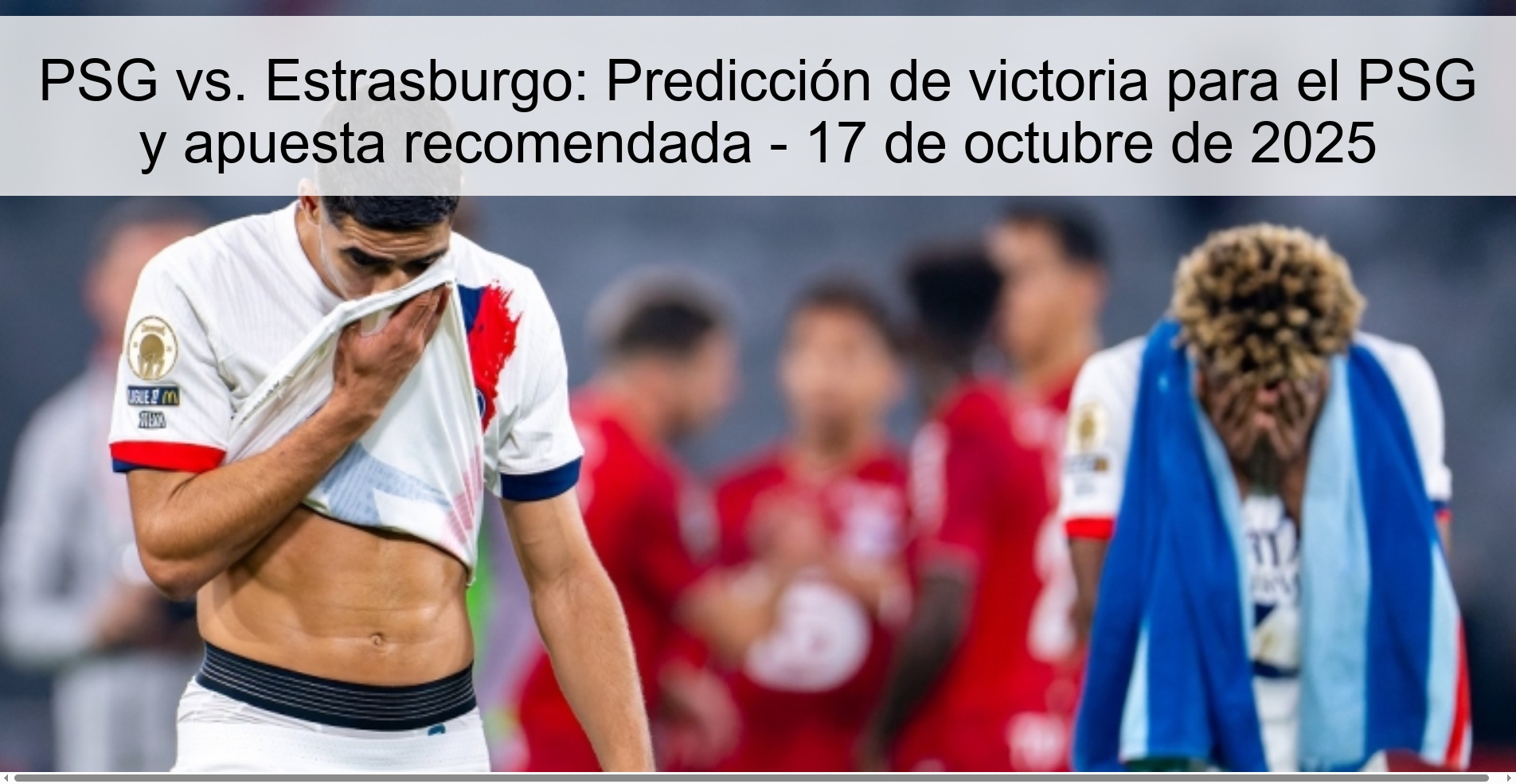 PSG vs. Estrasburgo: Predicción de victoria para el PSG y apuesta recomendada - 17 de octubre de 2025