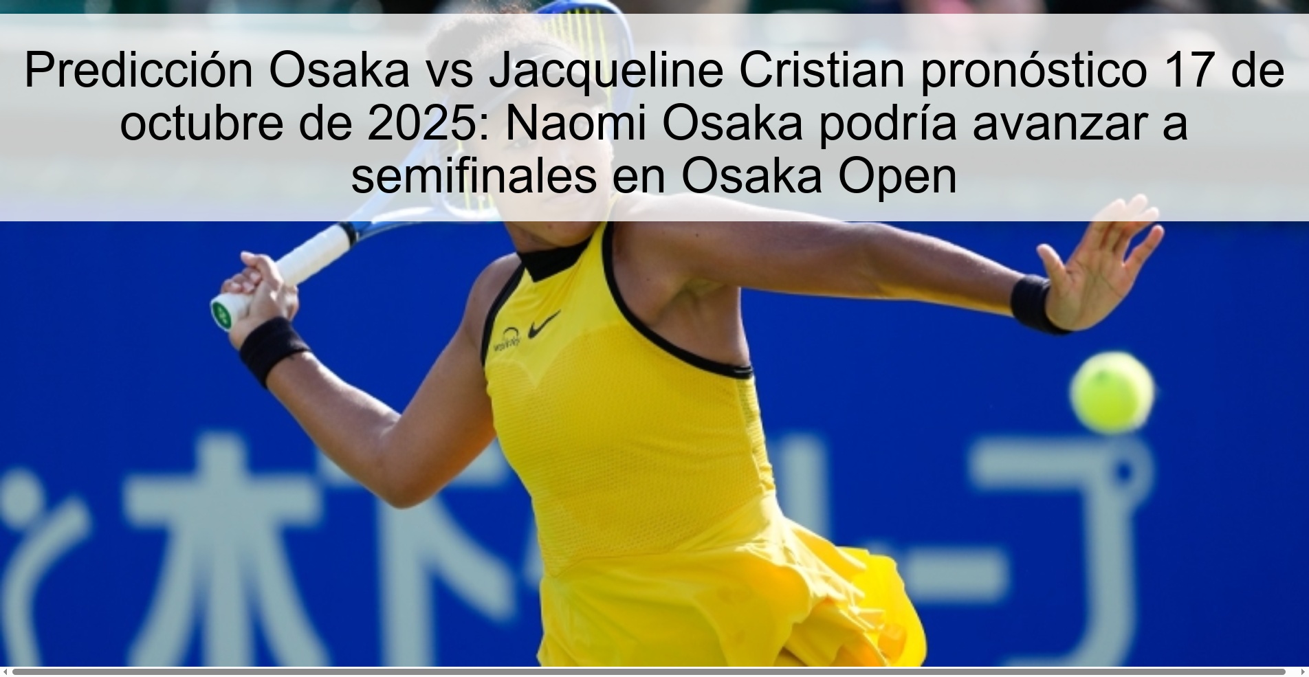 Predicción Osaka vs Jacqueline Cristian pronóstico 17 de octubre de 2025: Naomi Osaka podría avanzar a semifinales en Osaka Open