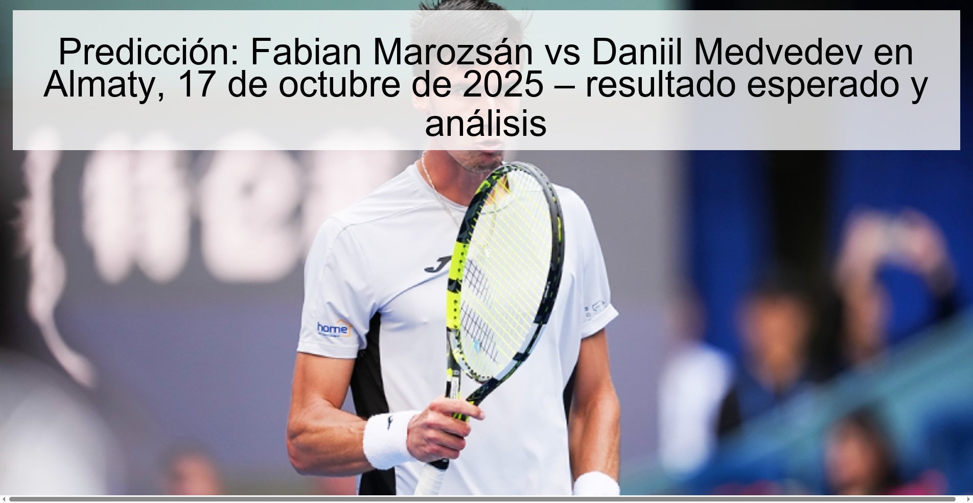 Predicción: Fabian Marozsán vs Daniil Medvedev en Almaty, 17 de octubre de 2025 – resultado esperado y análisis