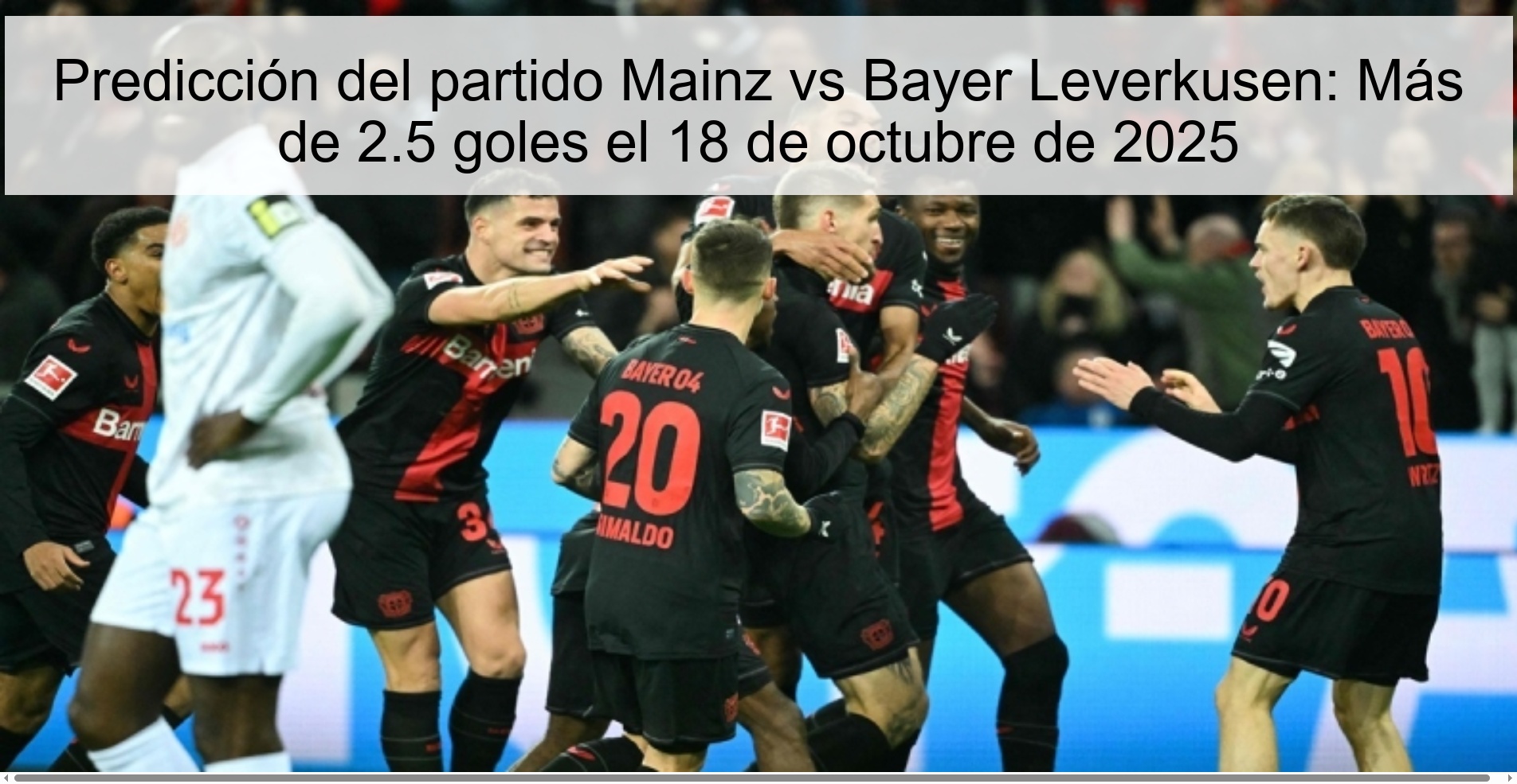 Predicción del partido Mainz vs Bayer Leverkusen: Más de 2.5 goles el 18 de octubre de 2025