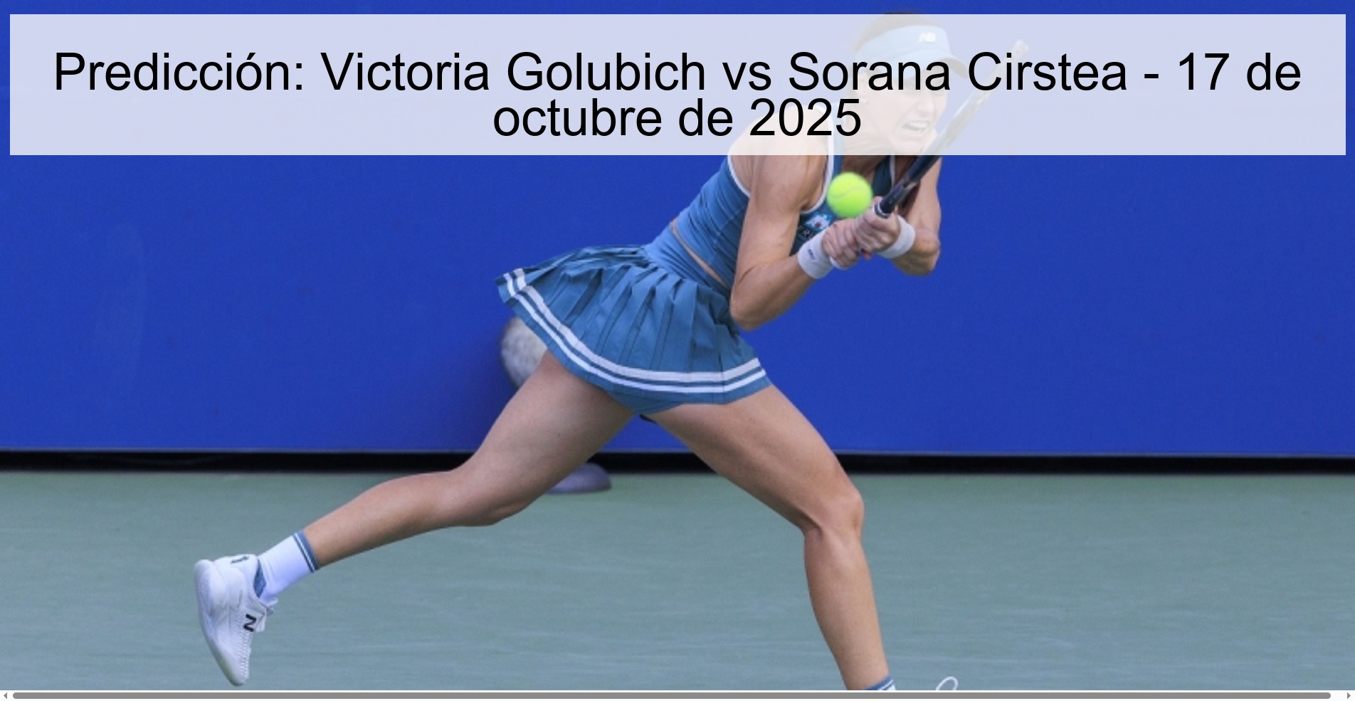 Predicción: Victoria Golubich vs Sorana Cirstea - 17 de octubre de 2025