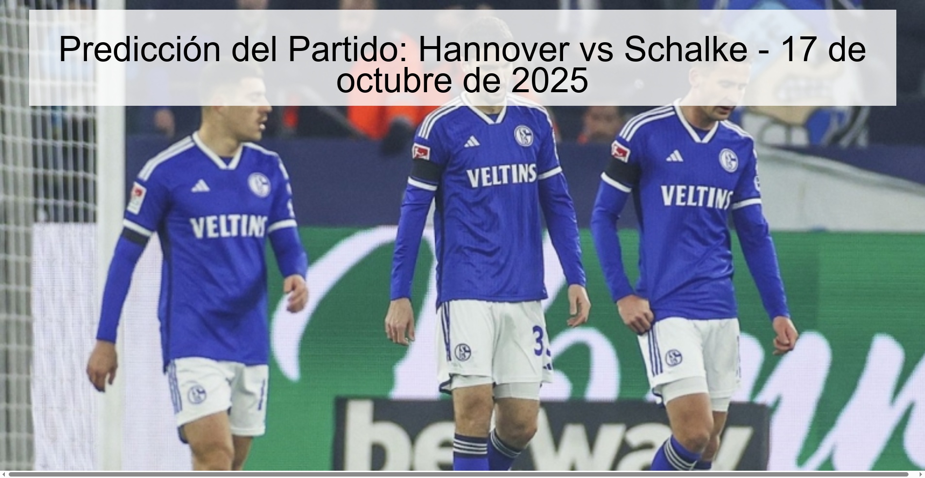 Predicción del Partido: Hannover vs Schalke - 17 de octubre de 2025