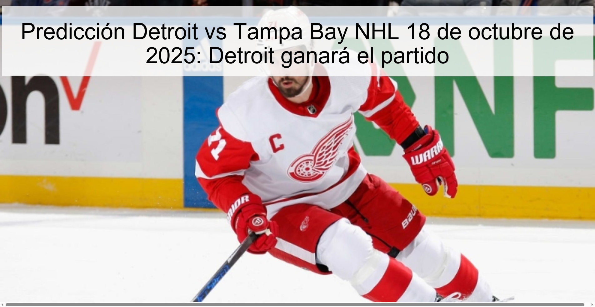 Predicción Detroit vs Tampa Bay NHL 18 de octubre de 2025: Detroit ganará el partido
