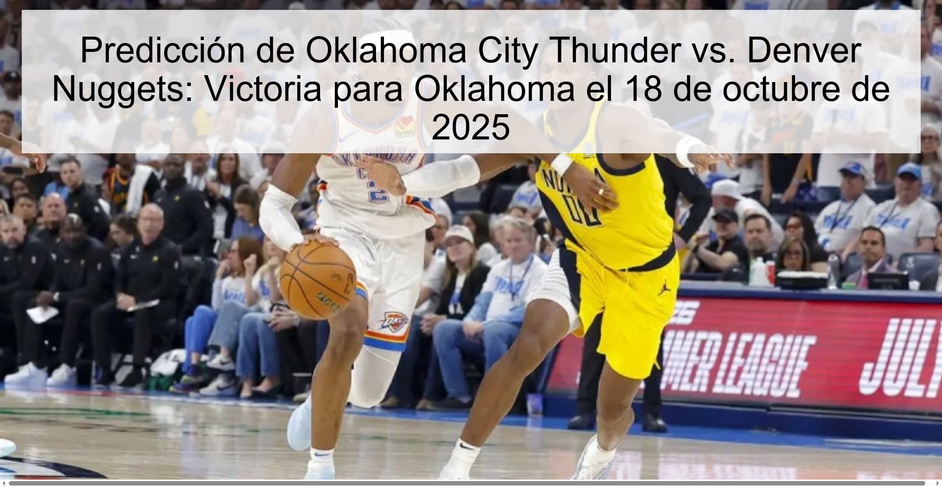 Predicción de Oklahoma City Thunder vs. Denver Nuggets: Victoria para Oklahoma el 18 de octubre de 2025