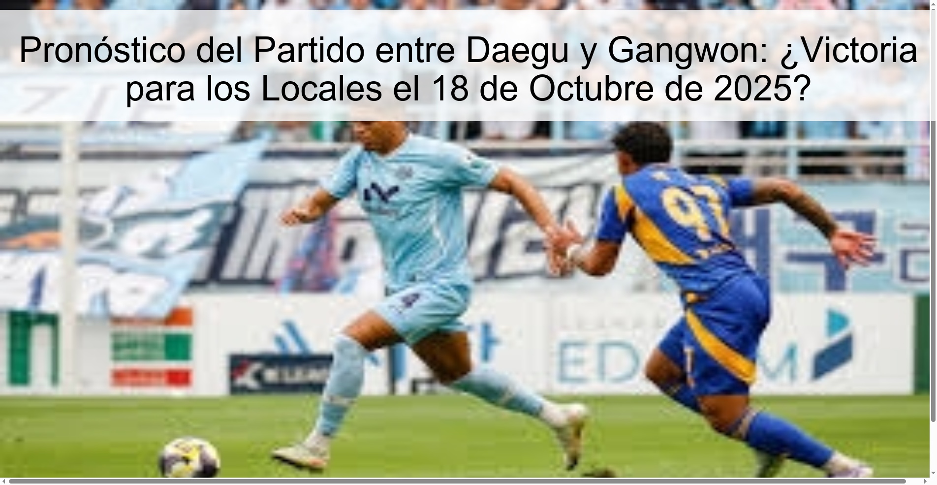 Pronóstico del Partido entre Daegu y Gangwon: ¿Victoria para los Locales el 18 de Octubre de 2025?