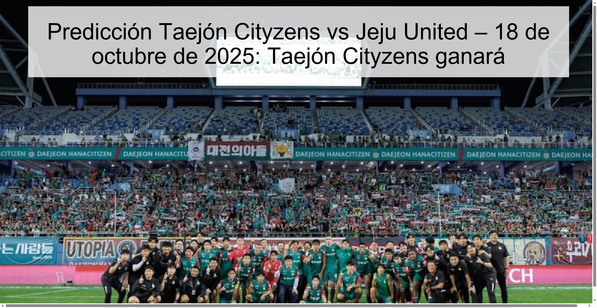 Predicción Taejón Cityzens vs Jeju United – 18 de octubre de 2025: Taejón Cityzens ganará