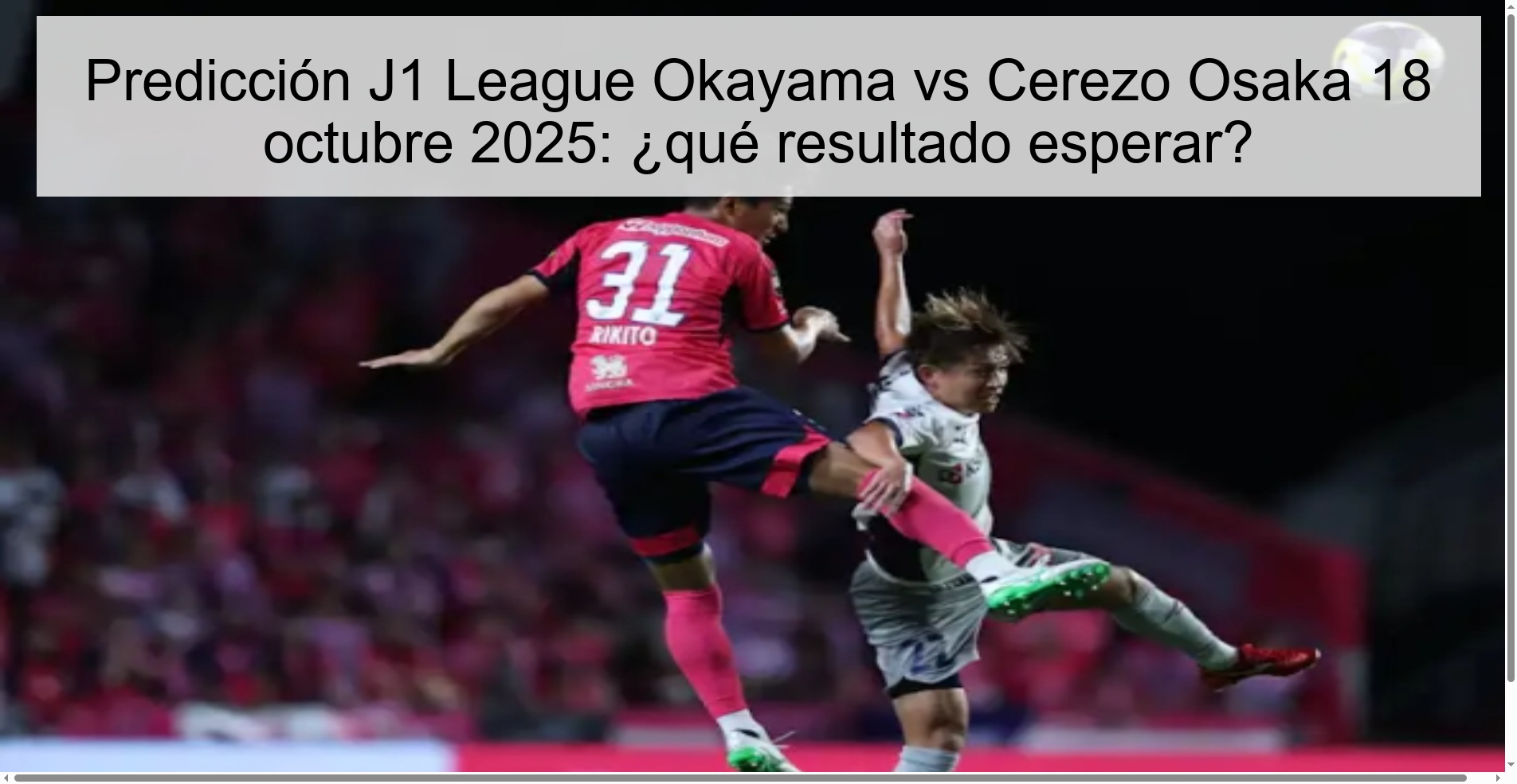 Predicción J1 League Okayama vs Cerezo Osaka 18 octubre 2025: ¿qué resultado esperar?