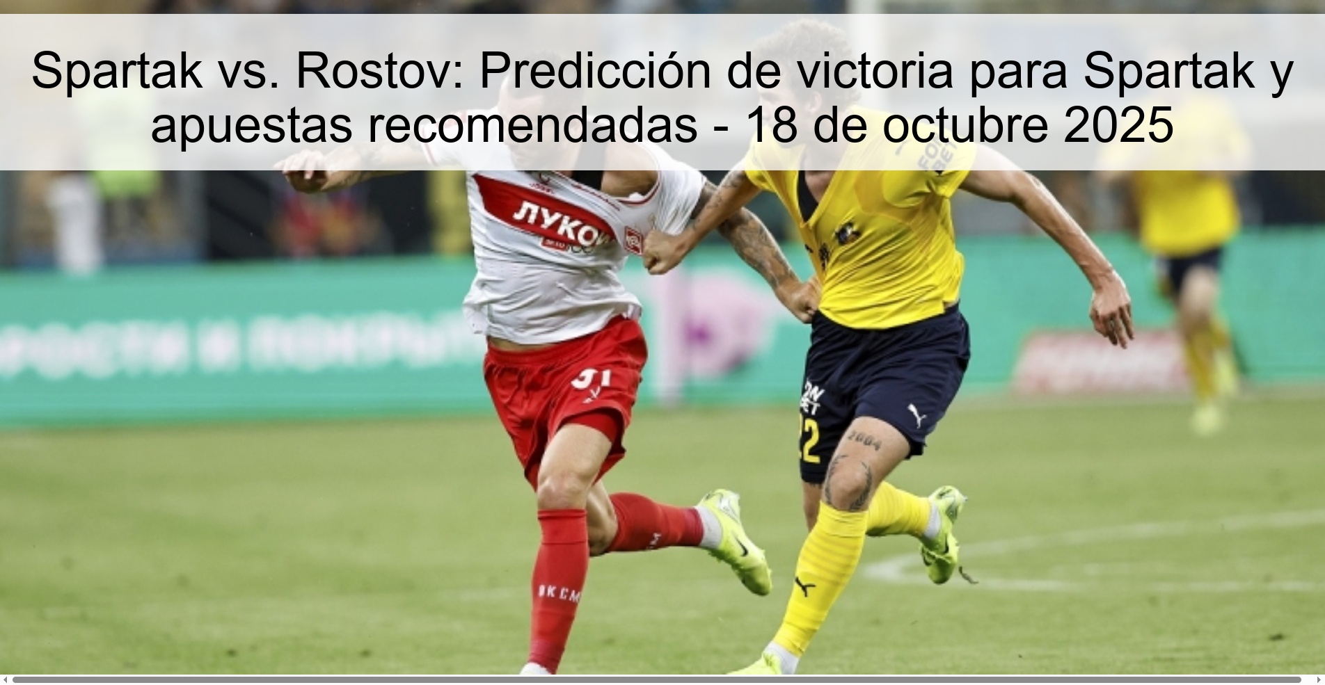 Spartak vs. Rostov: Predicción de victoria para Spartak y apuestas recomendadas - 18 de octubre 2025