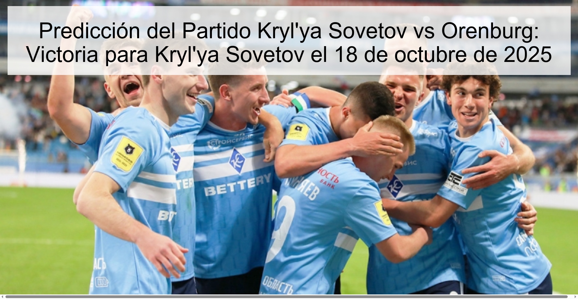 Predicción del Partido Kryl'ya Sovetov vs Orenburg: Victoria para Kryl'ya Sovetov el 18 de octubre de 2025