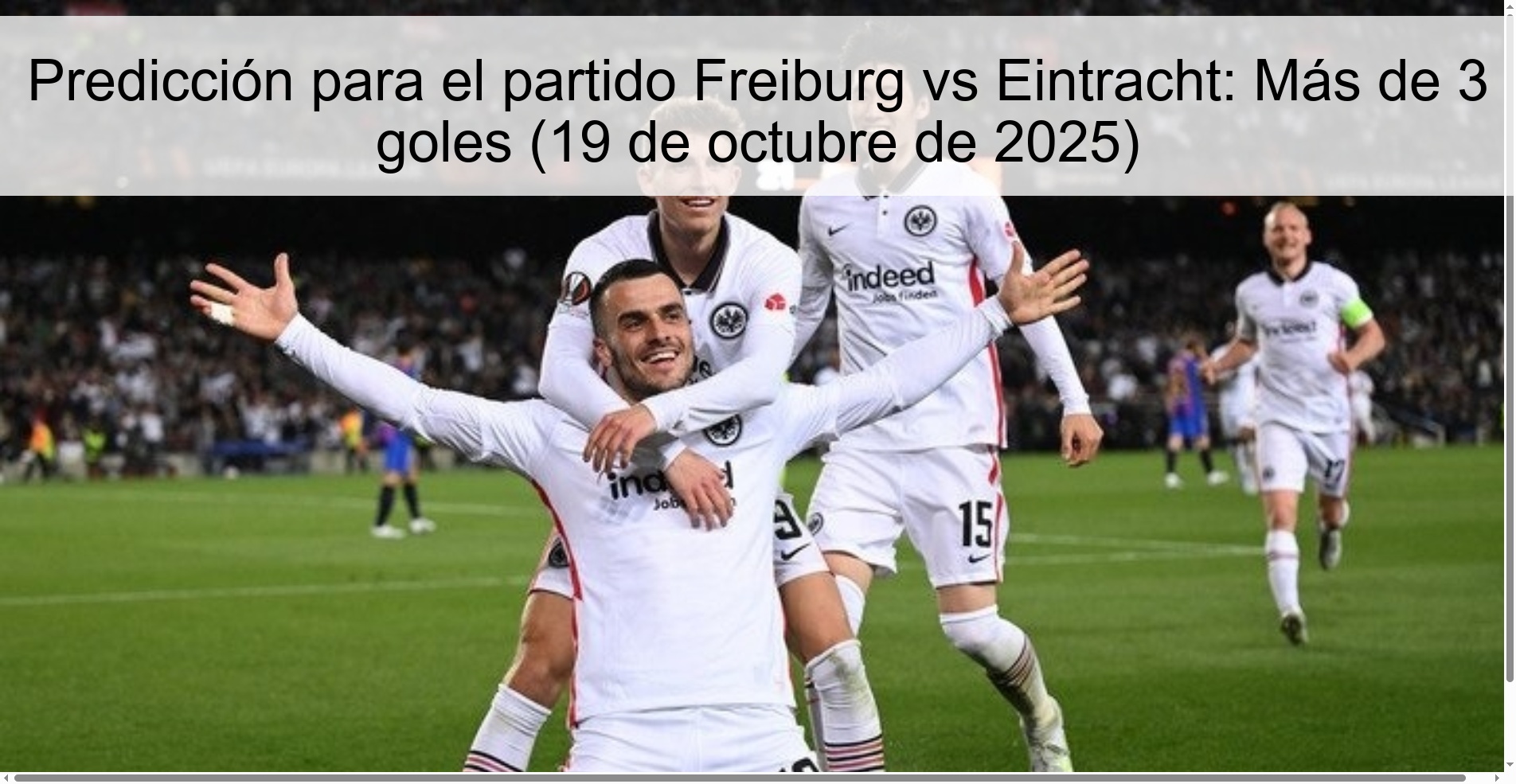 Predicción para el partido Freiburg vs Eintracht: Más de 3 goles (19 de octubre de 2025)