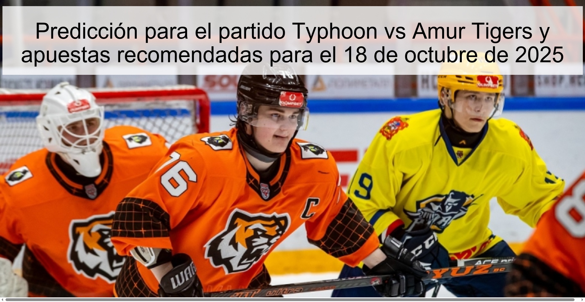 Predicción para el partido Typhoon vs Amur Tigers y apuestas recomendadas para el 18 de octubre de 2025