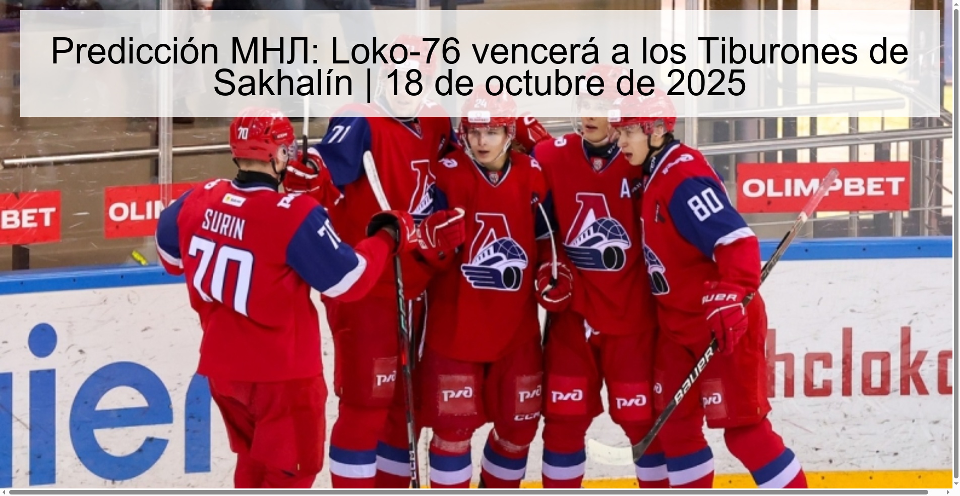 Predicción MHЛ: Loko-76 vencerá a los Tiburones de Sakhalín | 18 de octubre de 2025