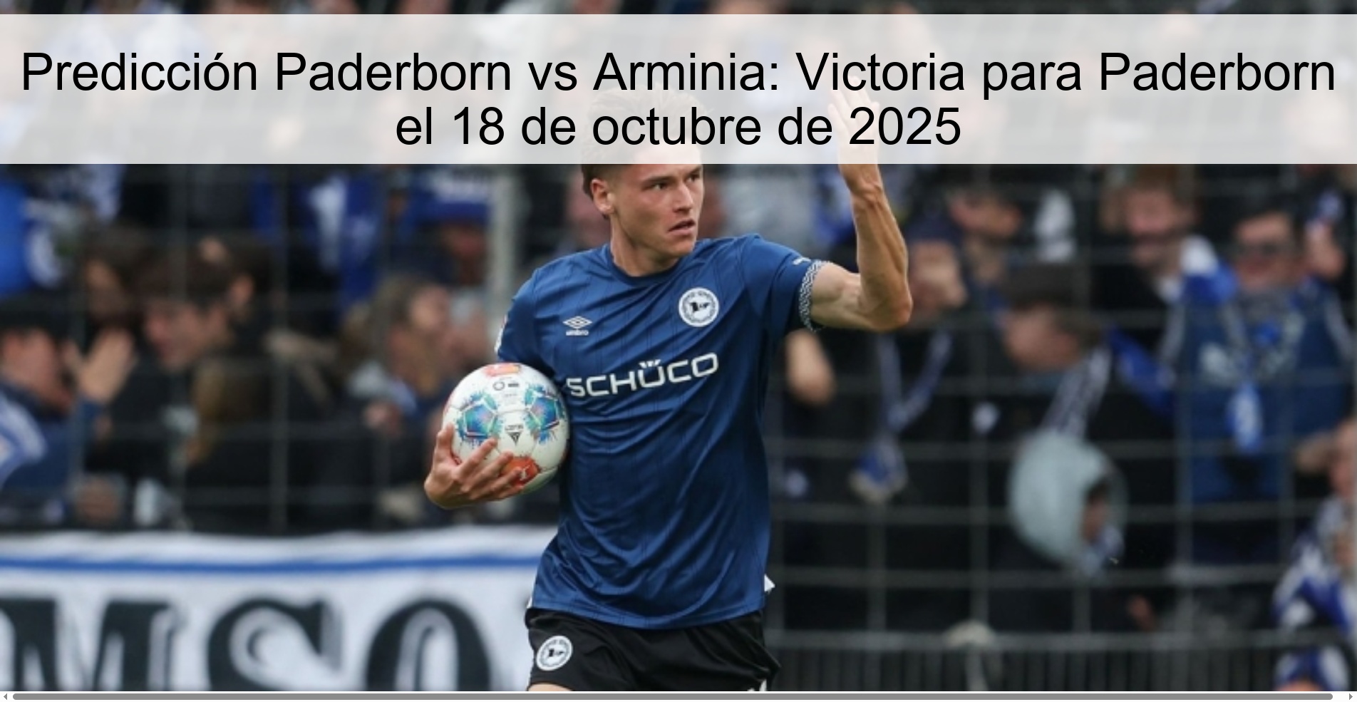 Predicción Paderborn vs Arminia: Victoria para Paderborn el 18 de octubre de 2025