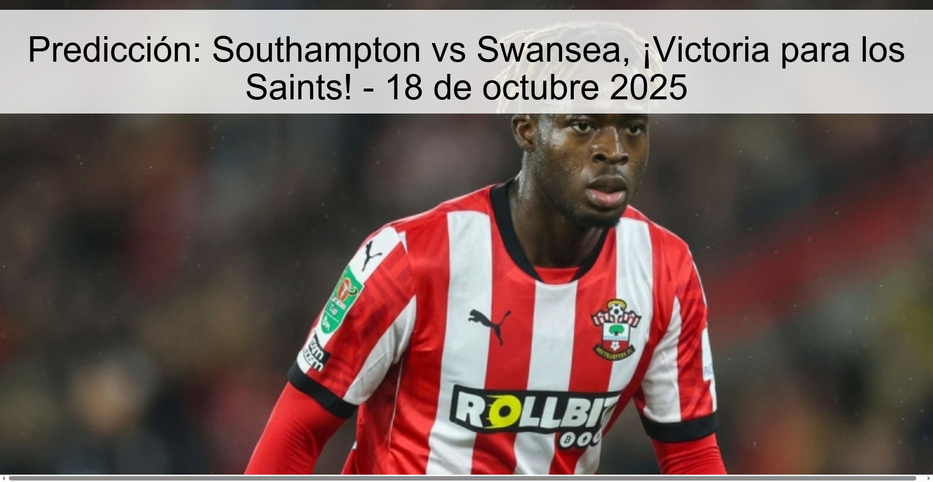 Predicción: Southampton vs Swansea, ¡Victoria para los Saints! - 18 de octubre 2025