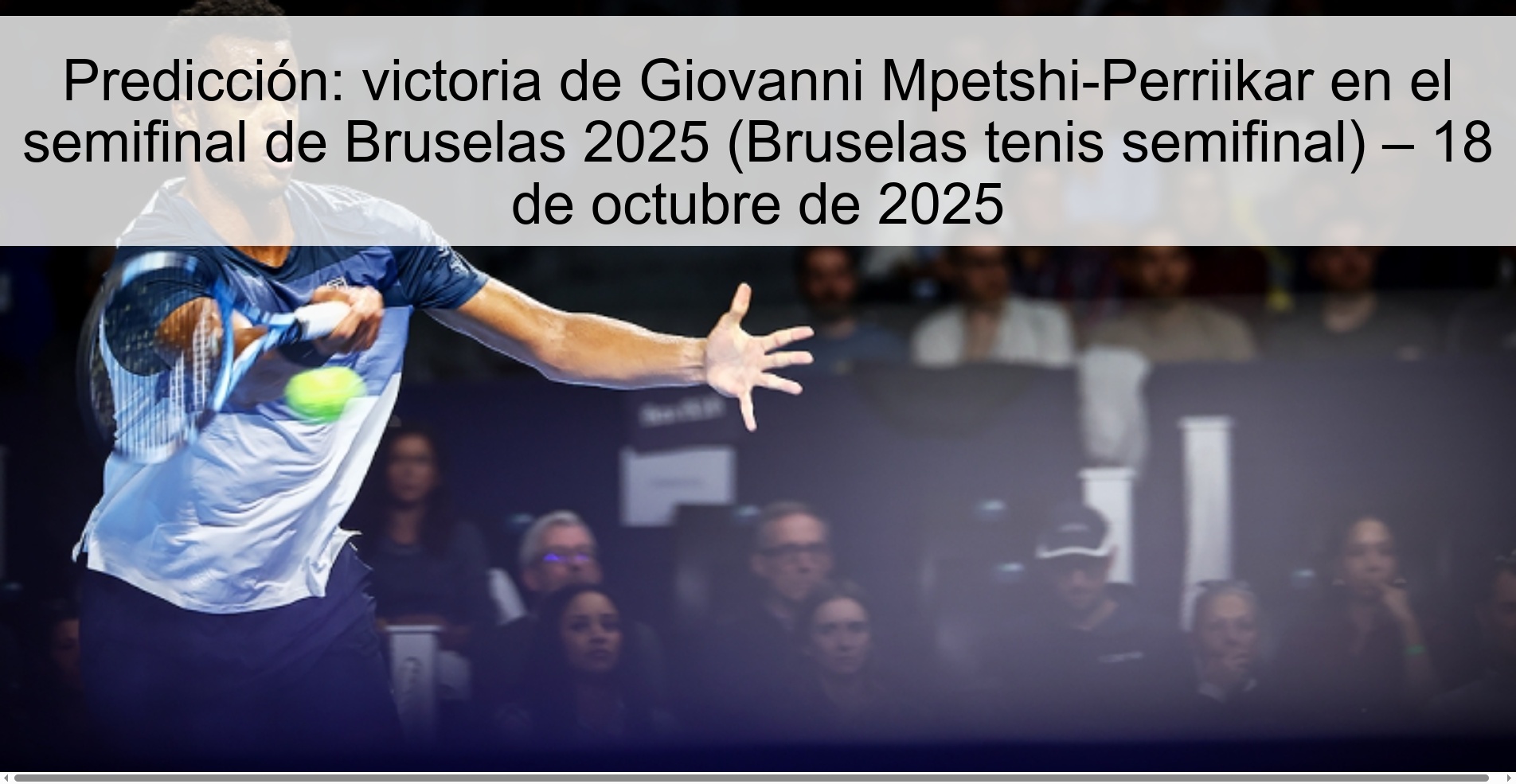 Predicción: victoria de Giovanni Mpetshi-Perriikar en el semifinal de Bruselas 2025 (Bruselas tenis semifinal) – 18 de octubre de 2025