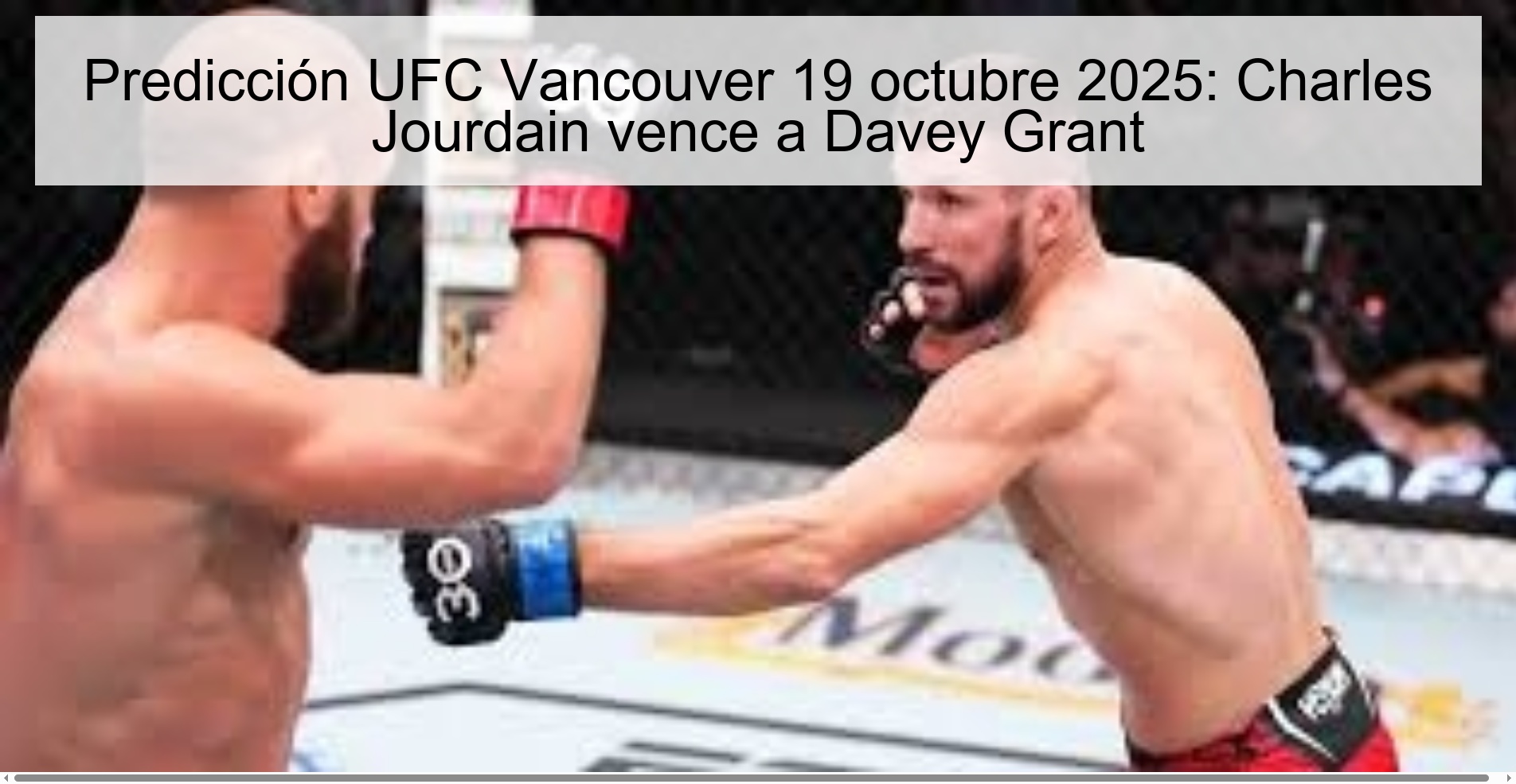 Predicción UFC Vancouver 19 octubre 2025: Charles Jourdain vence a Davey Grant