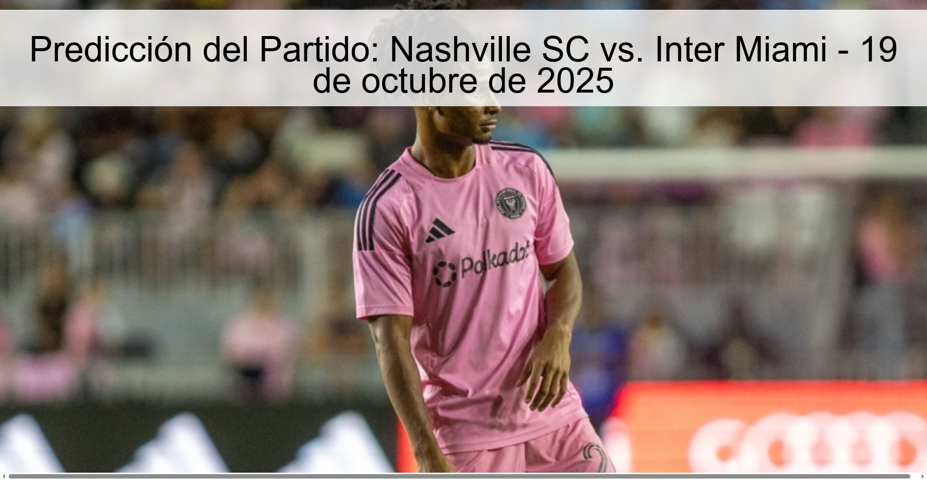 Predicción del Partido: Nashville SC vs. Inter Miami - 19 de octubre de 2025 1 313918