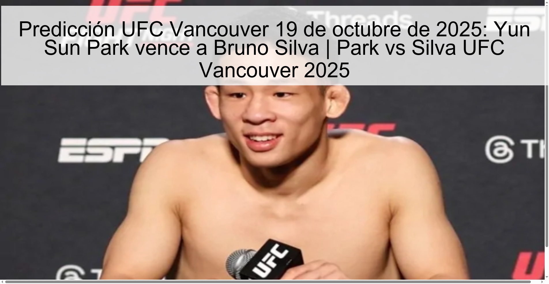 Predicción UFC Vancouver 19 de octubre de 2025: Yun Sun Park vence a Bruno Silva | Park vs Silva UFC Vancouver 2025