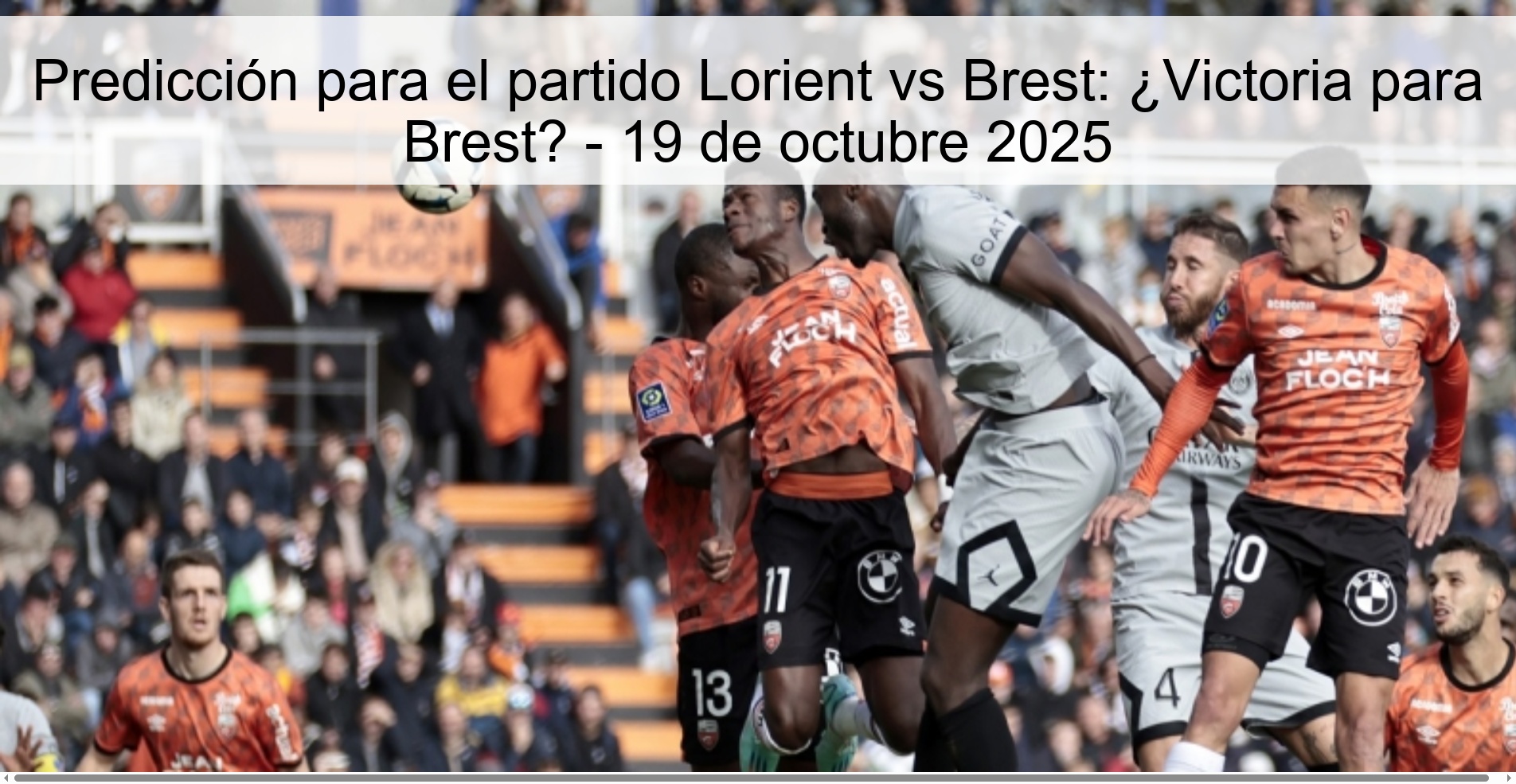 Predicción para el partido Lorient vs Brest: ¿Victoria para Brest? - 19 de octubre 2025