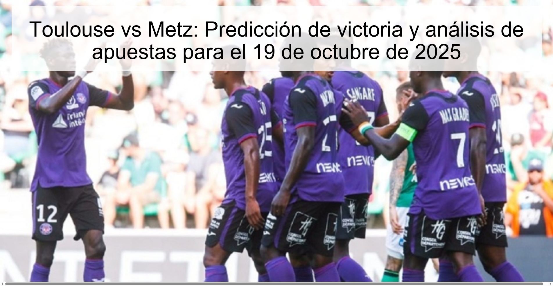 Toulouse vs Metz: Predicción de victoria y análisis de apuestas para el 19 de octubre de 2025
