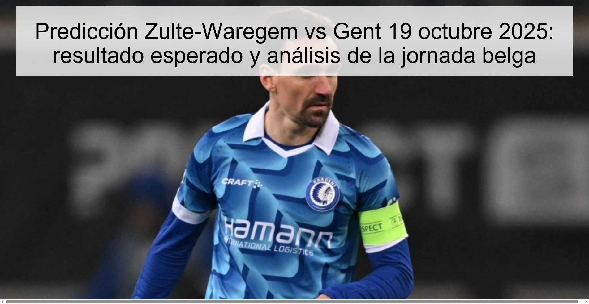 Predicción Zulte-Waregem vs Gent 19 octubre 2025: resultado esperado y análisis de la jornada belga