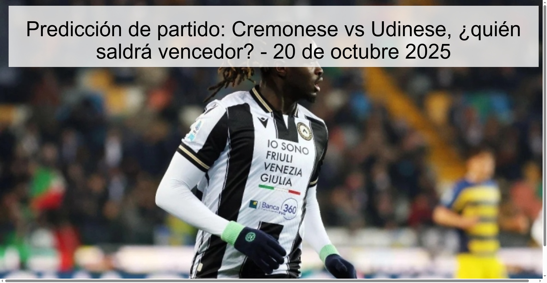 Predicción de partido: Cremonese vs Udinese, ¿quién saldrá vencedor? - 20 de octubre 2025