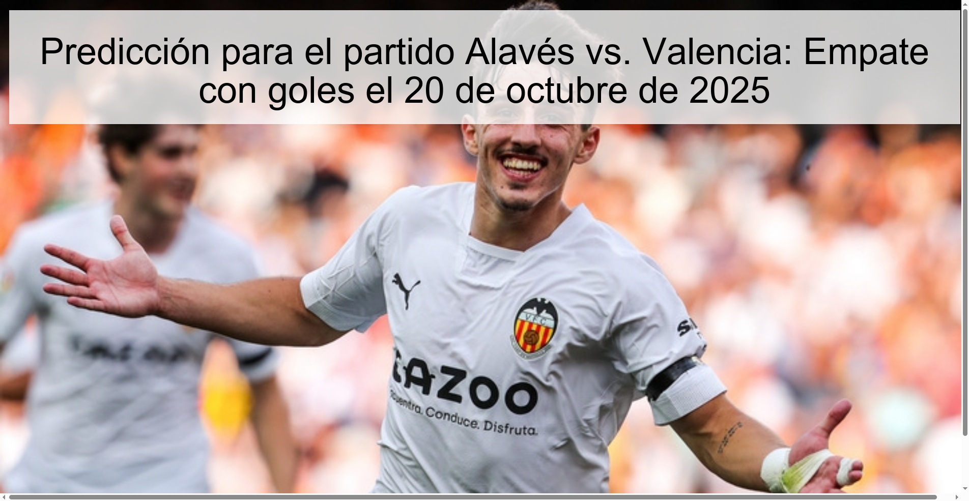 Predicción para el partido Alavés vs. Valencia: Empate con goles el 20 de octubre de 2025