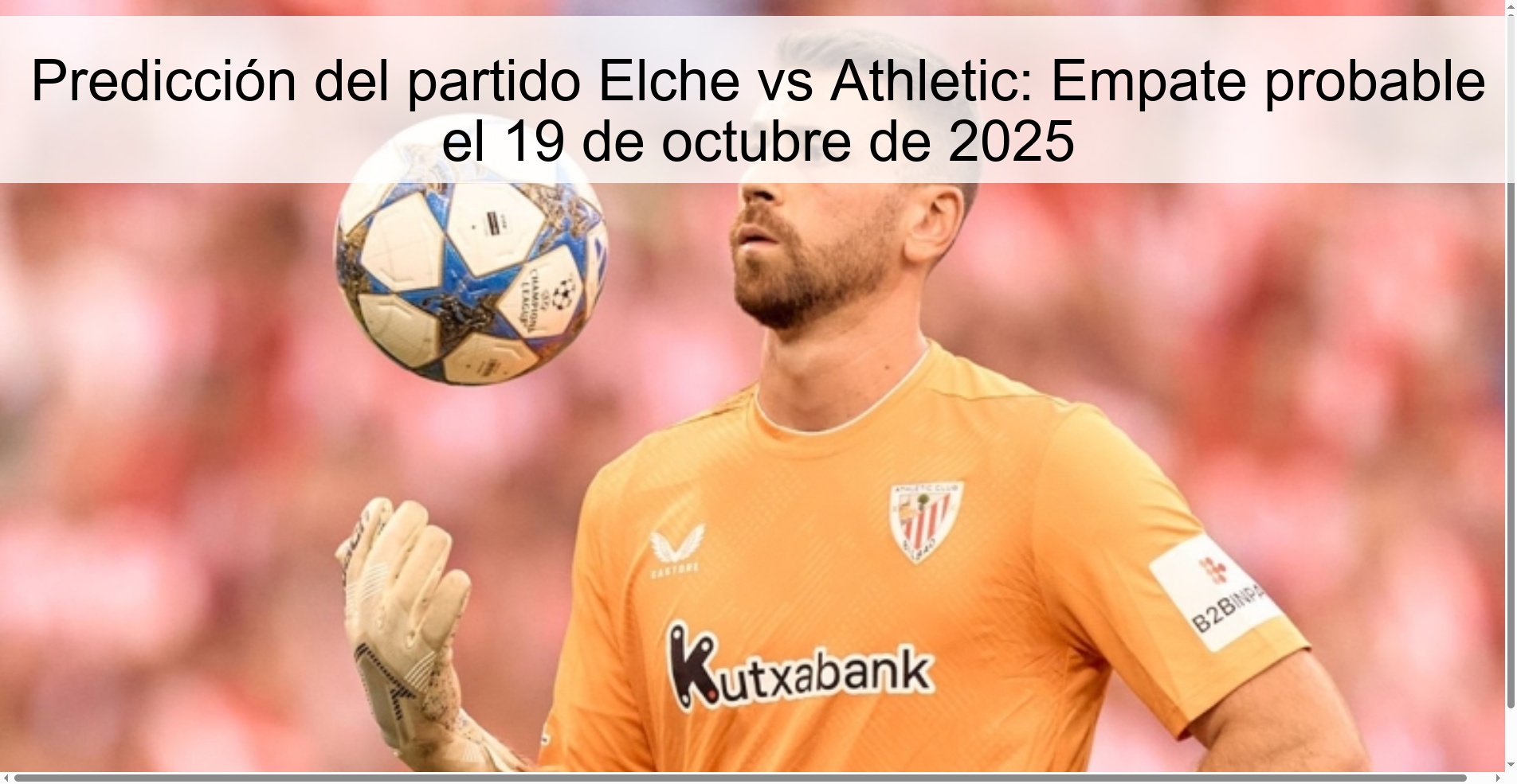 Predicción del partido Elche vs Athletic: Empate probable el 19 de octubre de 2025
