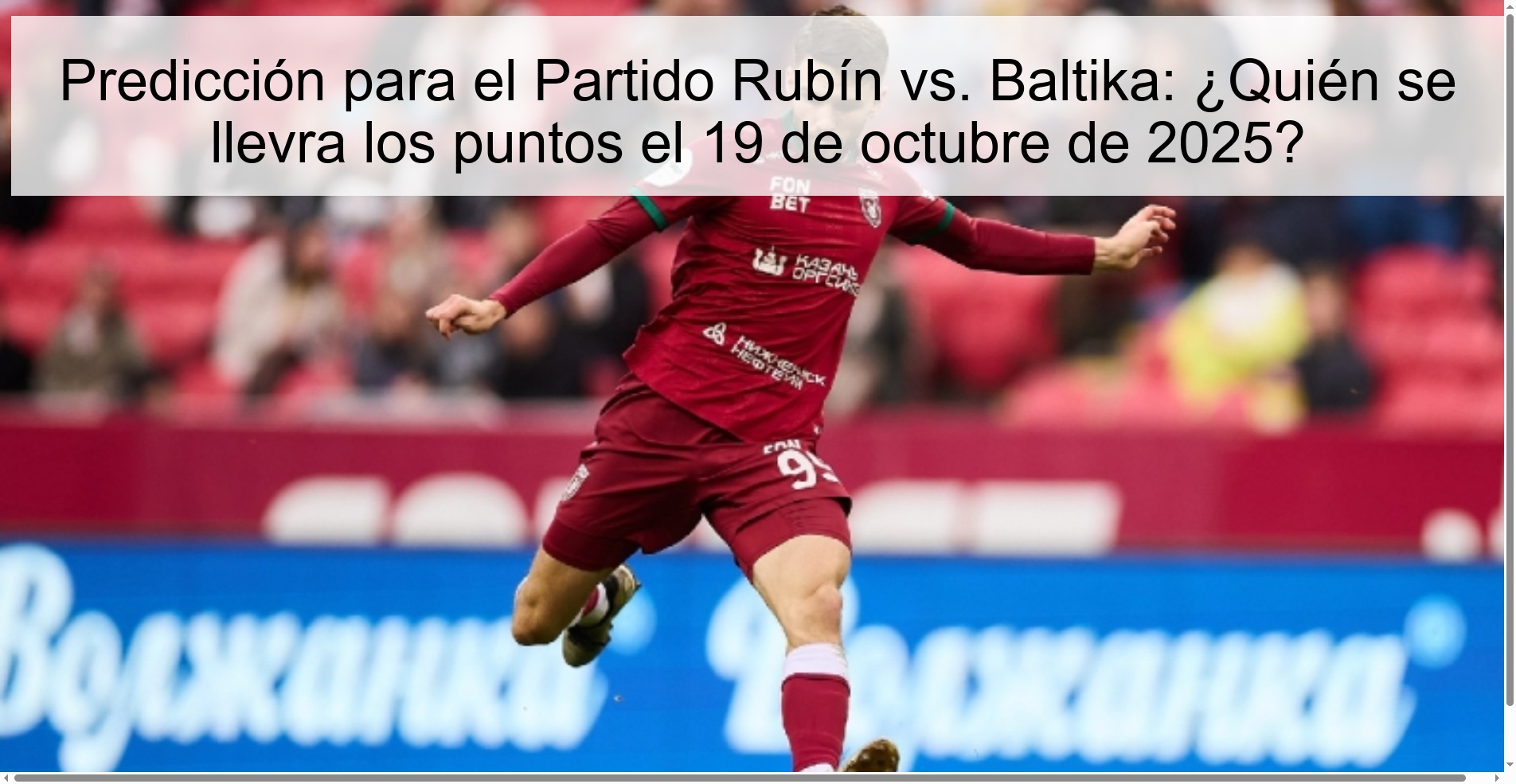 Predicción para el Partido Rubín vs. Baltika: ¿Quién se llevra los puntos el 19 de octubre de 2025?