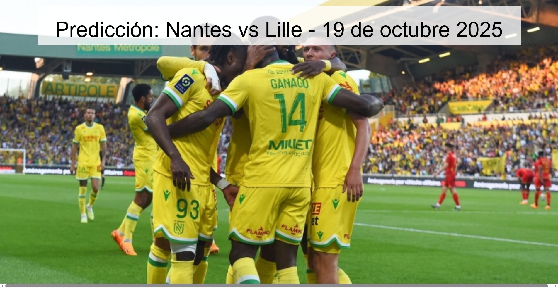 Predicción: Nantes vs Lille - 19 de octubre 2025 1 Predicción: Nantes vs Lille - 19 de octubre 2025