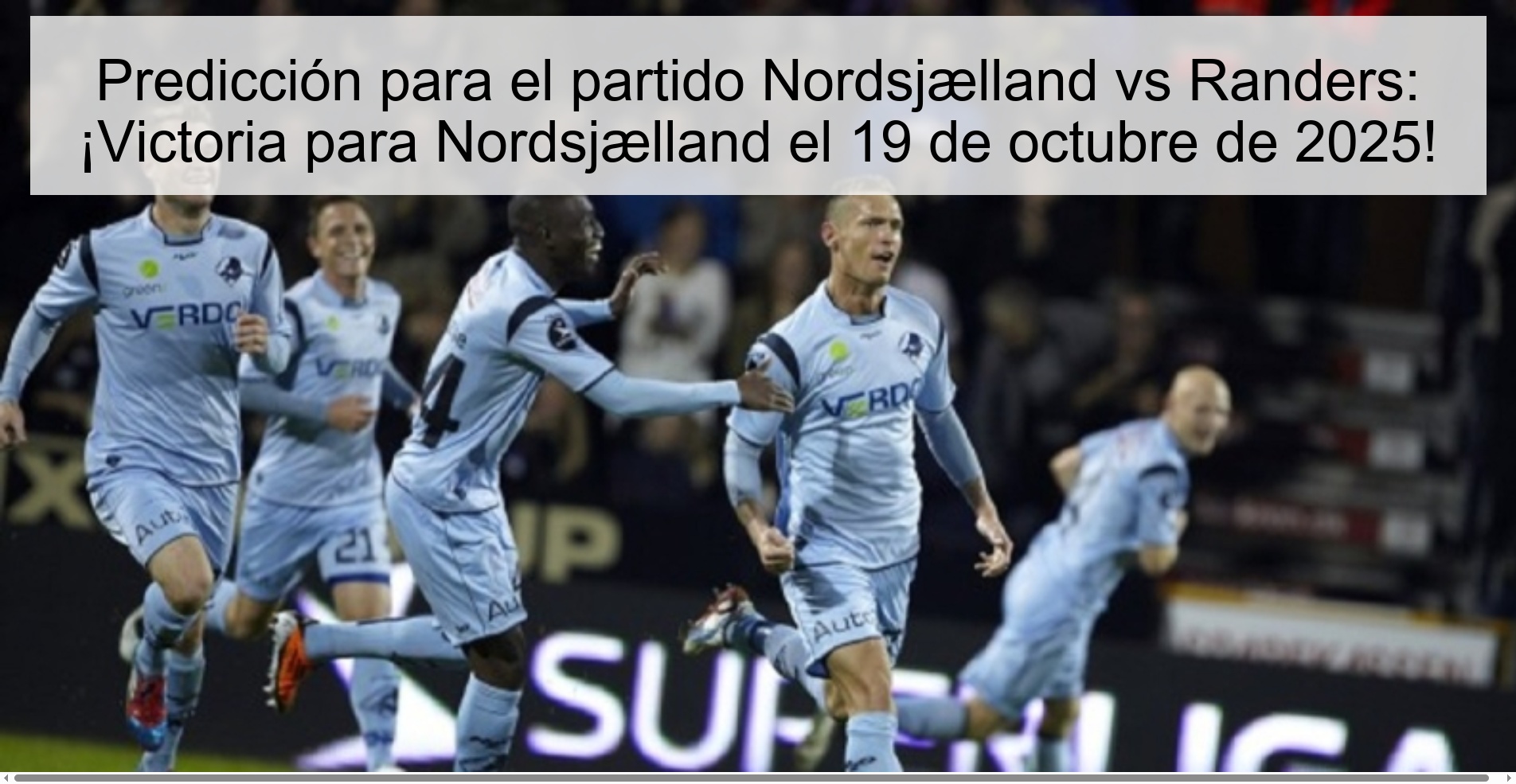Predicción para el partido Nordsjælland vs Randers: ¡Victoria para Nordsjælland el 19 de octubre de 2025!