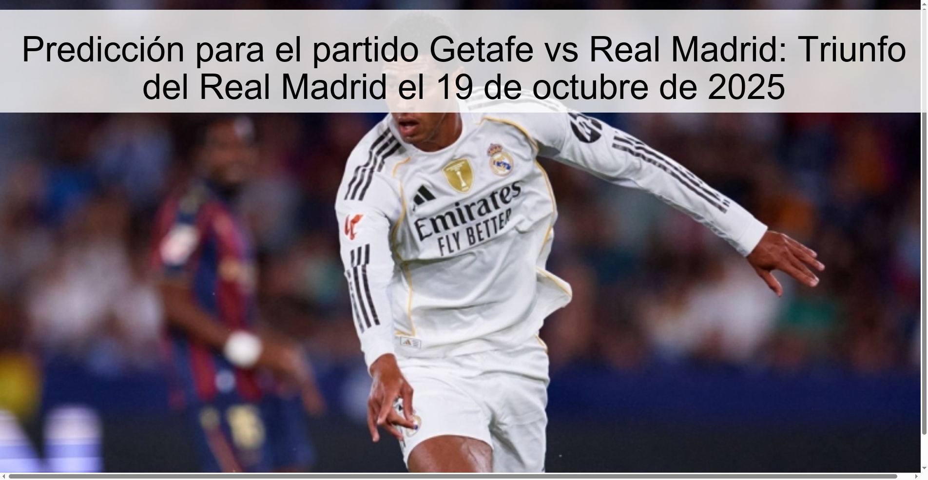 Predicción para el partido Getafe vs Real Madrid: Triunfo del Real Madrid el 19 de octubre de 2025