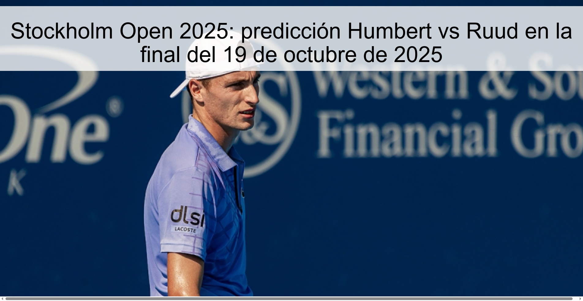Stockholm Open 2025: predicción Humbert vs Ruud en la final del 19 de octubre de 2025