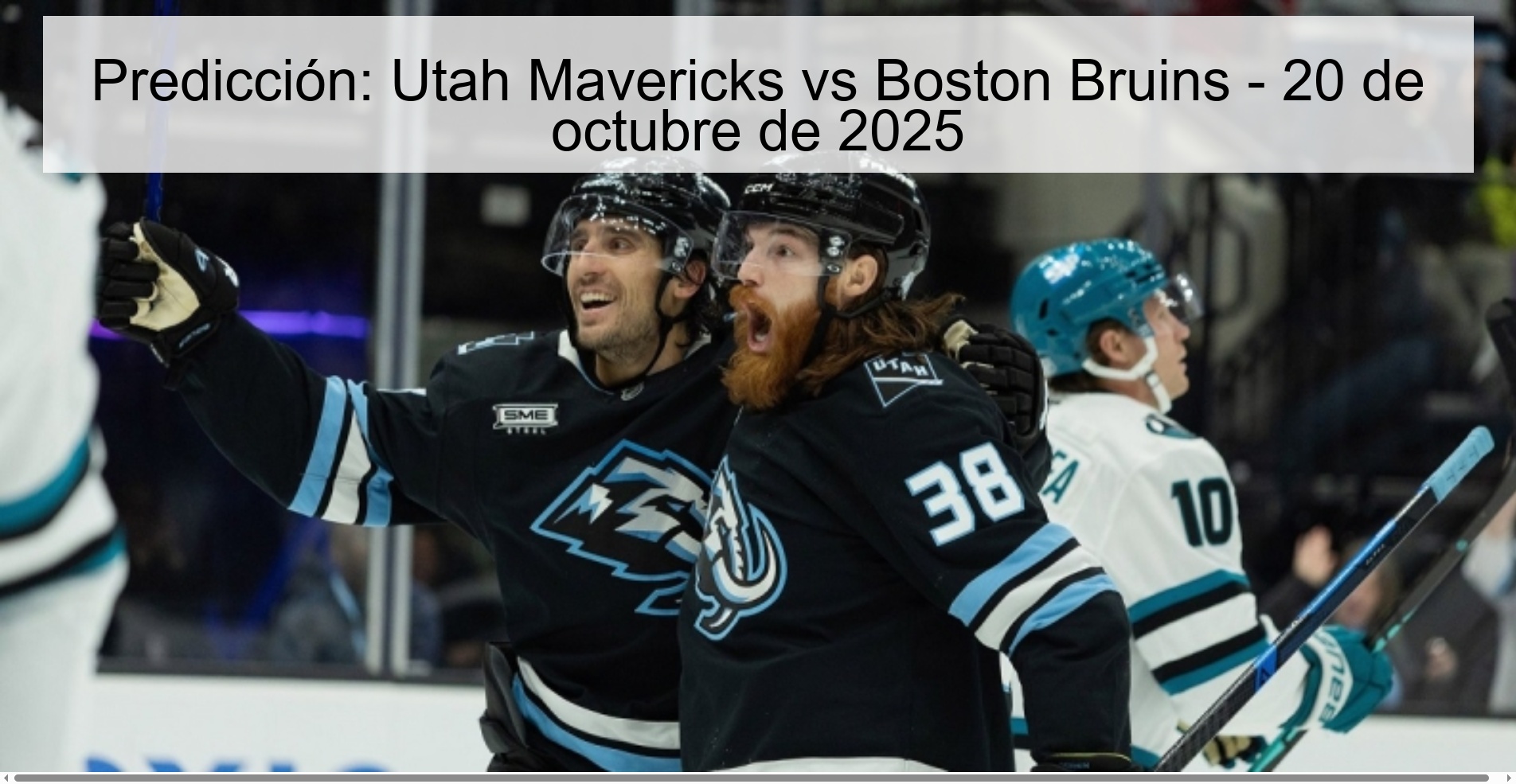Predicción: Utah Mavericks vs Boston Bruins - 20 de octubre de 2025 1 314220