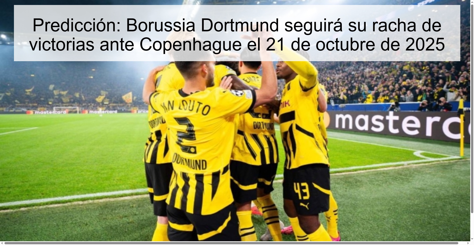 Predicción: Borussia Dortmund seguirá su racha de victorias ante Copenhague el 21 de octubre de 2025