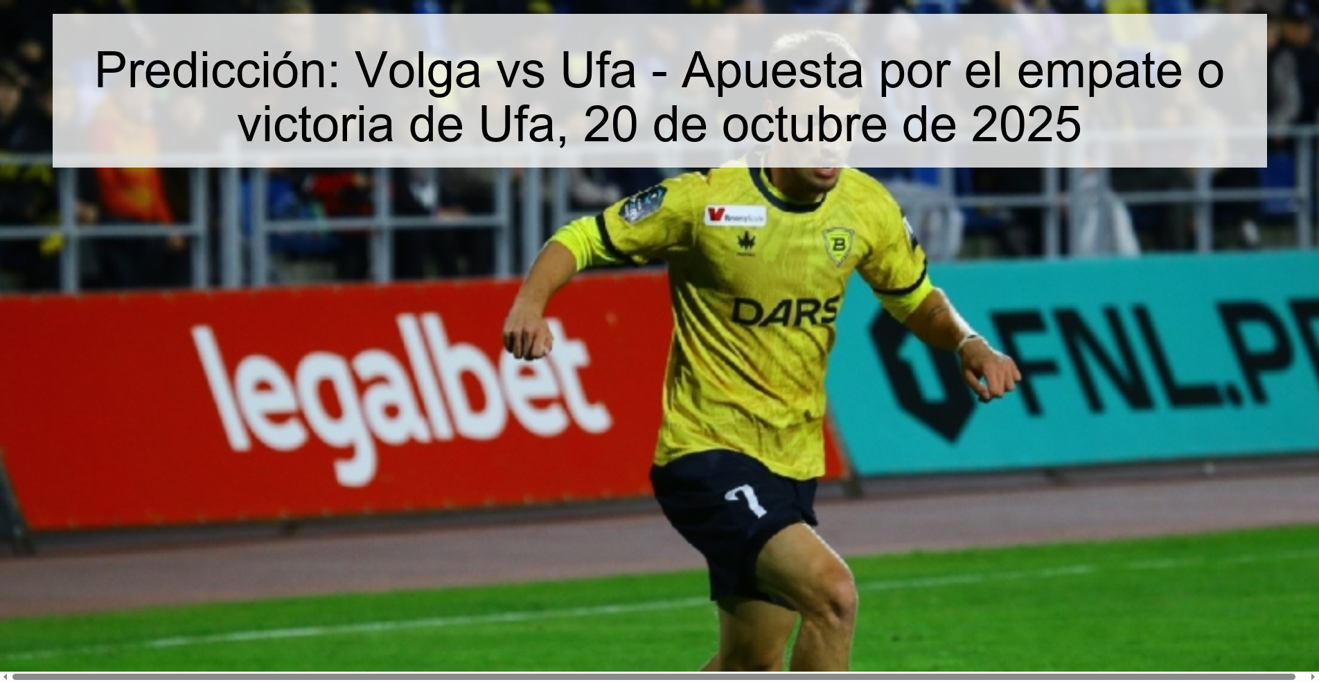 Predicción: Volga vs Ufa - Apuesta por el empate o victoria de Ufa, 20 de octubre de 2025