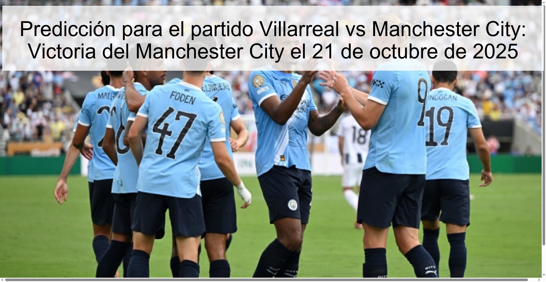 Predicción para el partido Villarreal vs Manchester City: Victoria del Manchester City el 21 de octubre de 2025