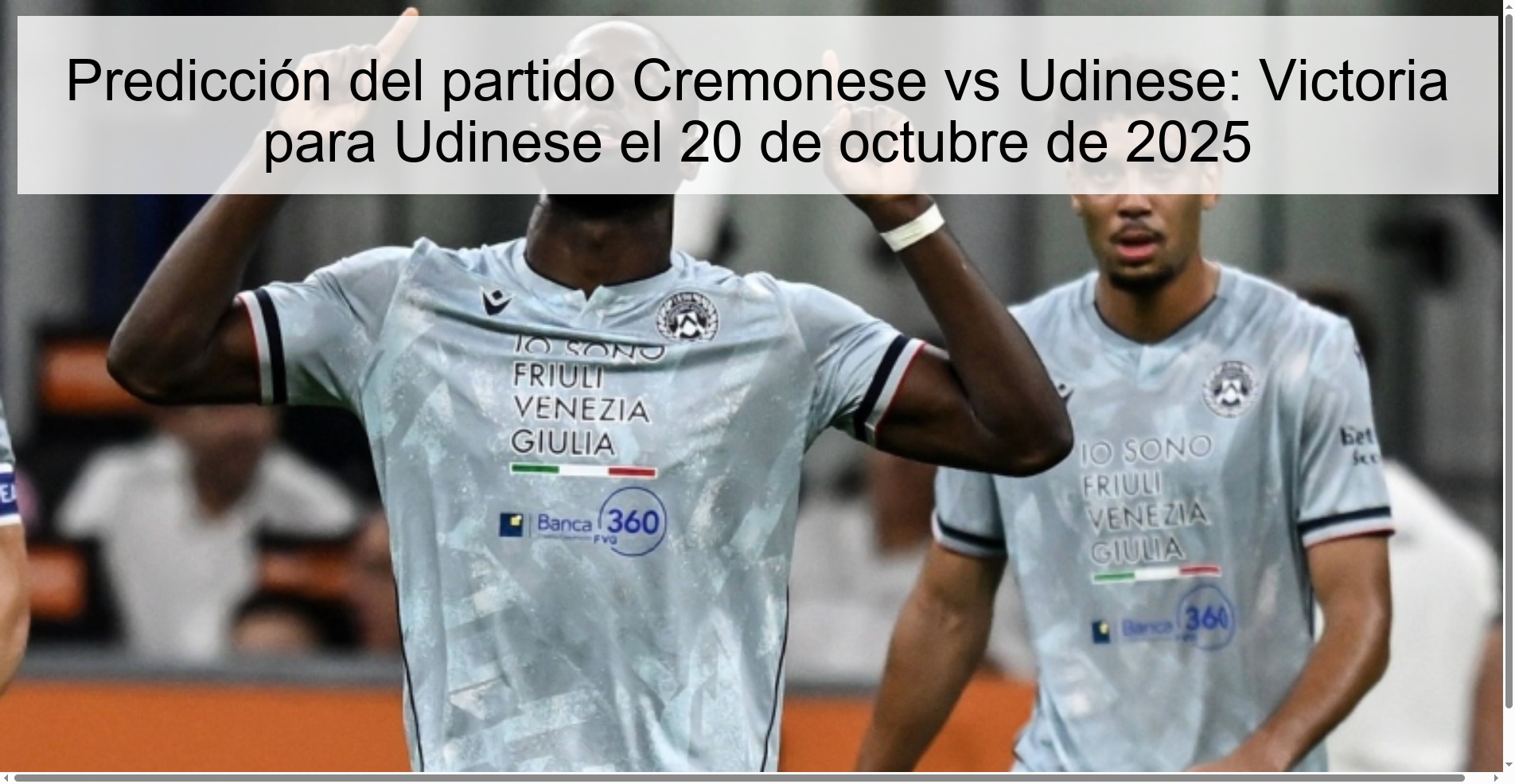 Predicción del partido Cremonese vs Udinese: Victoria para Udinese el 20 de octubre de 2025