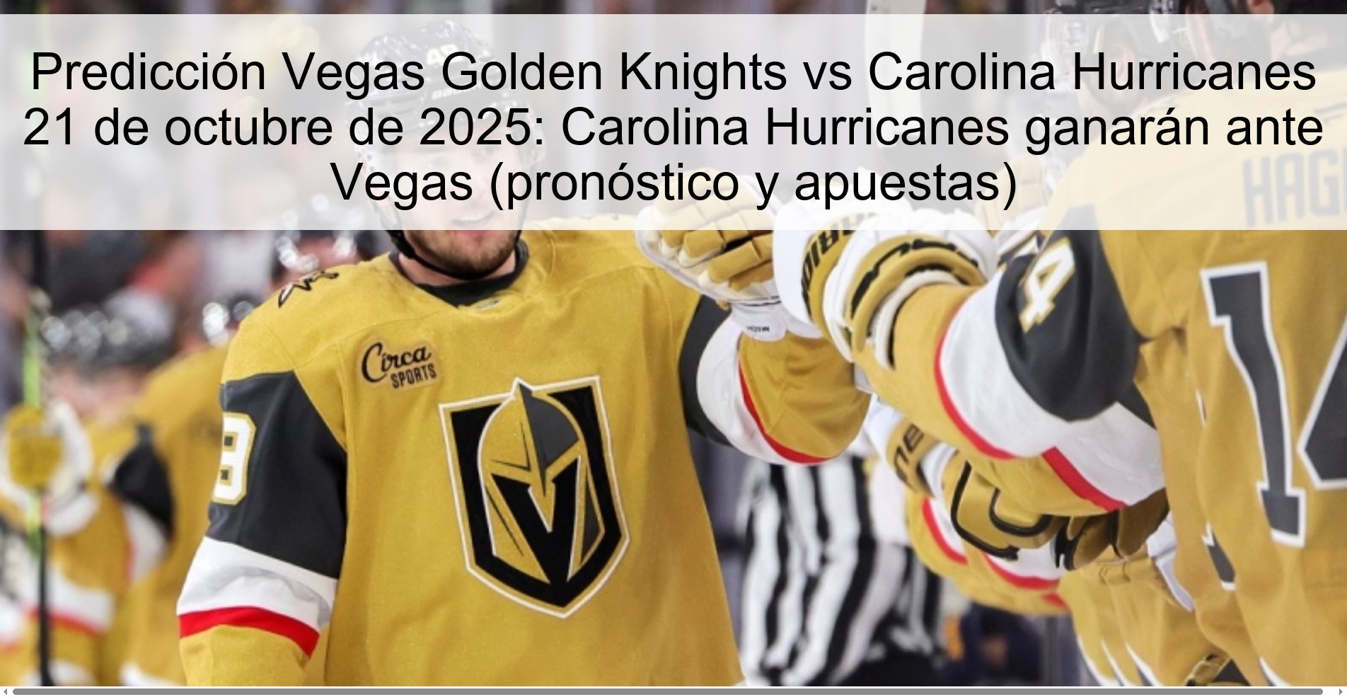 Predicción Vegas Golden Knights vs Carolina Hurricanes 21 de octubre de 2025: Carolina Hurricanes ganarán ante Vegas (pronóstico y apuestas)
