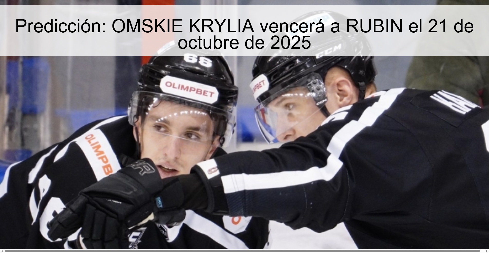 Predicción: OMSKIE KRYLIA vencerá a RUBIN el 21 de octubre de 2025