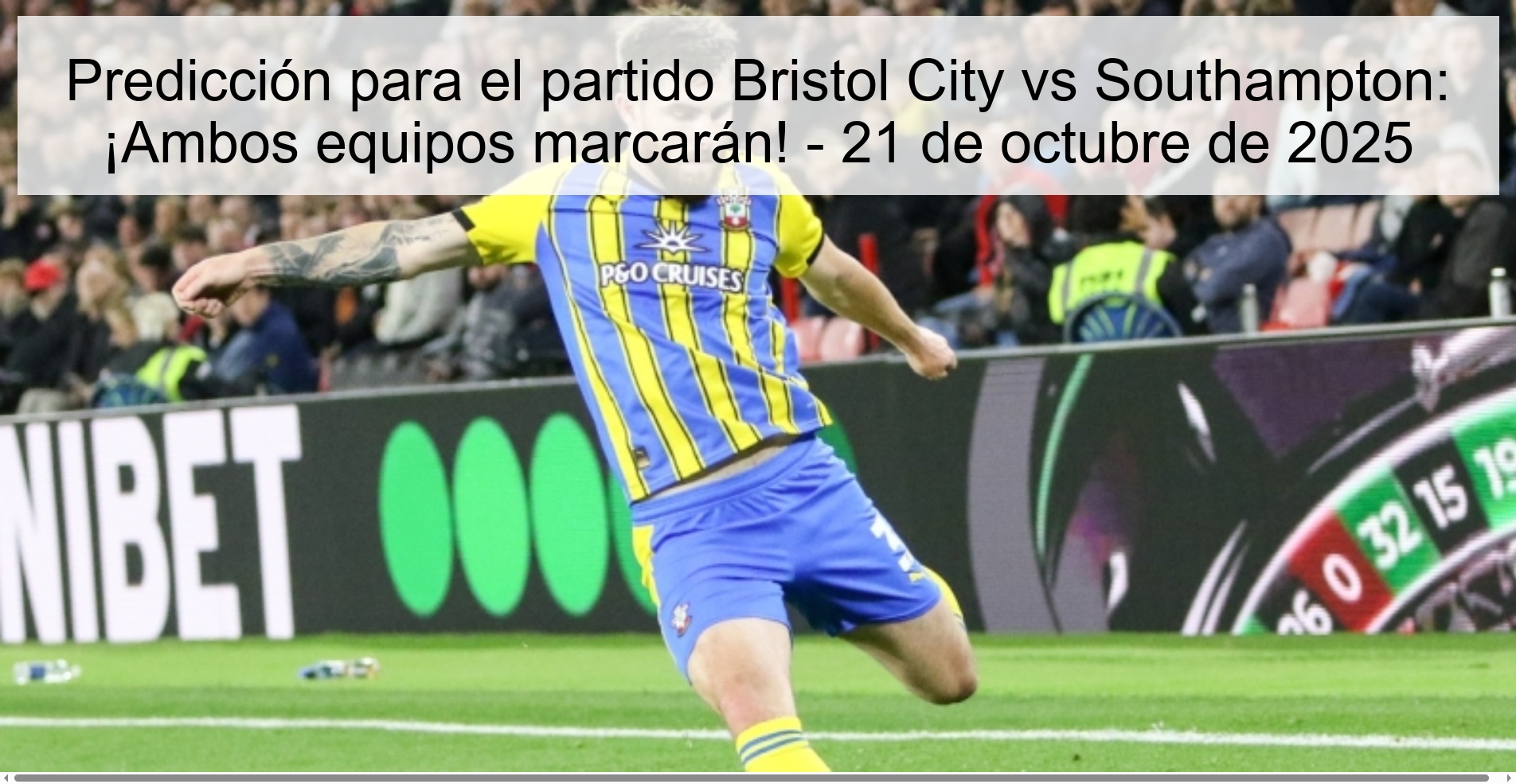 Predicción para el partido Bristol City vs Southampton: ¡Ambos equipos marcarán! - 21 de octubre de 2025