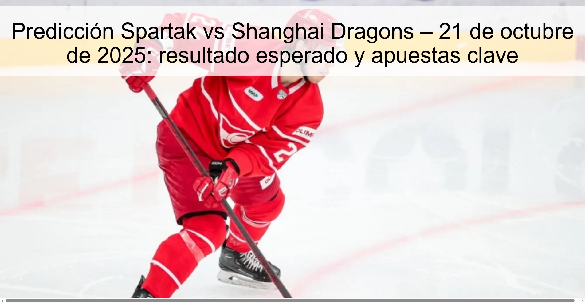 Predicción Spartak vs Shanghai Dragons – 21 de octubre de 2025: resultado esperado y apuestas clave