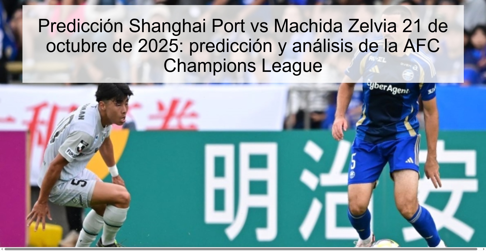 Predicción Shanghai Port vs Machida Zelvia 21 de octubre de 2025: predicción y análisis de la AFC Champions League