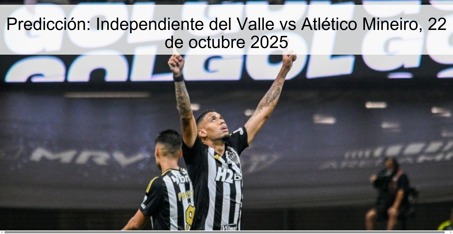 Predicción: Independiente del Valle vs Atlético Mineiro, 22 de octubre 2025 1 314746