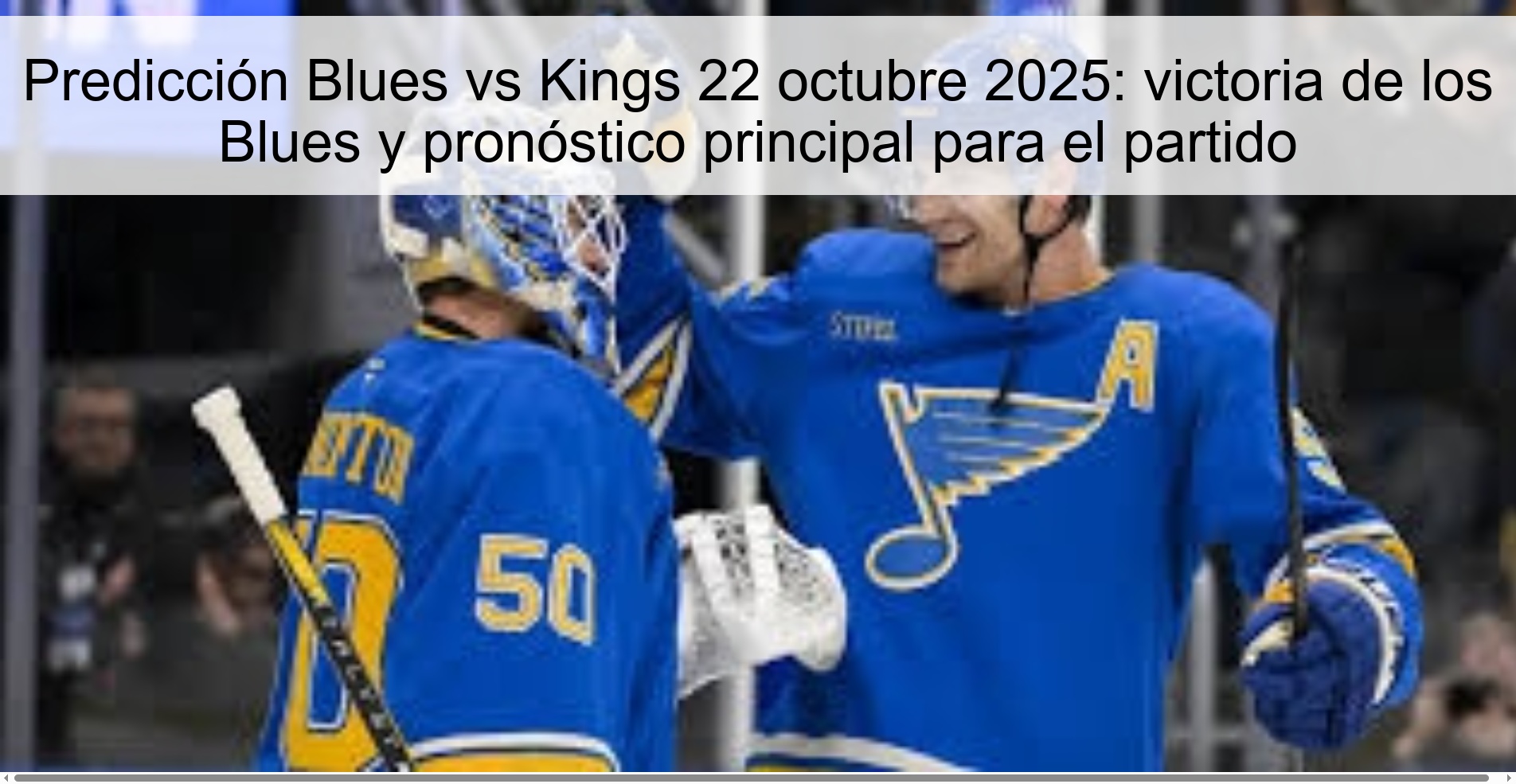 Predicción Blues vs Kings 22 octubre 2025: victoria de los Blues y pronóstico principal para el partido