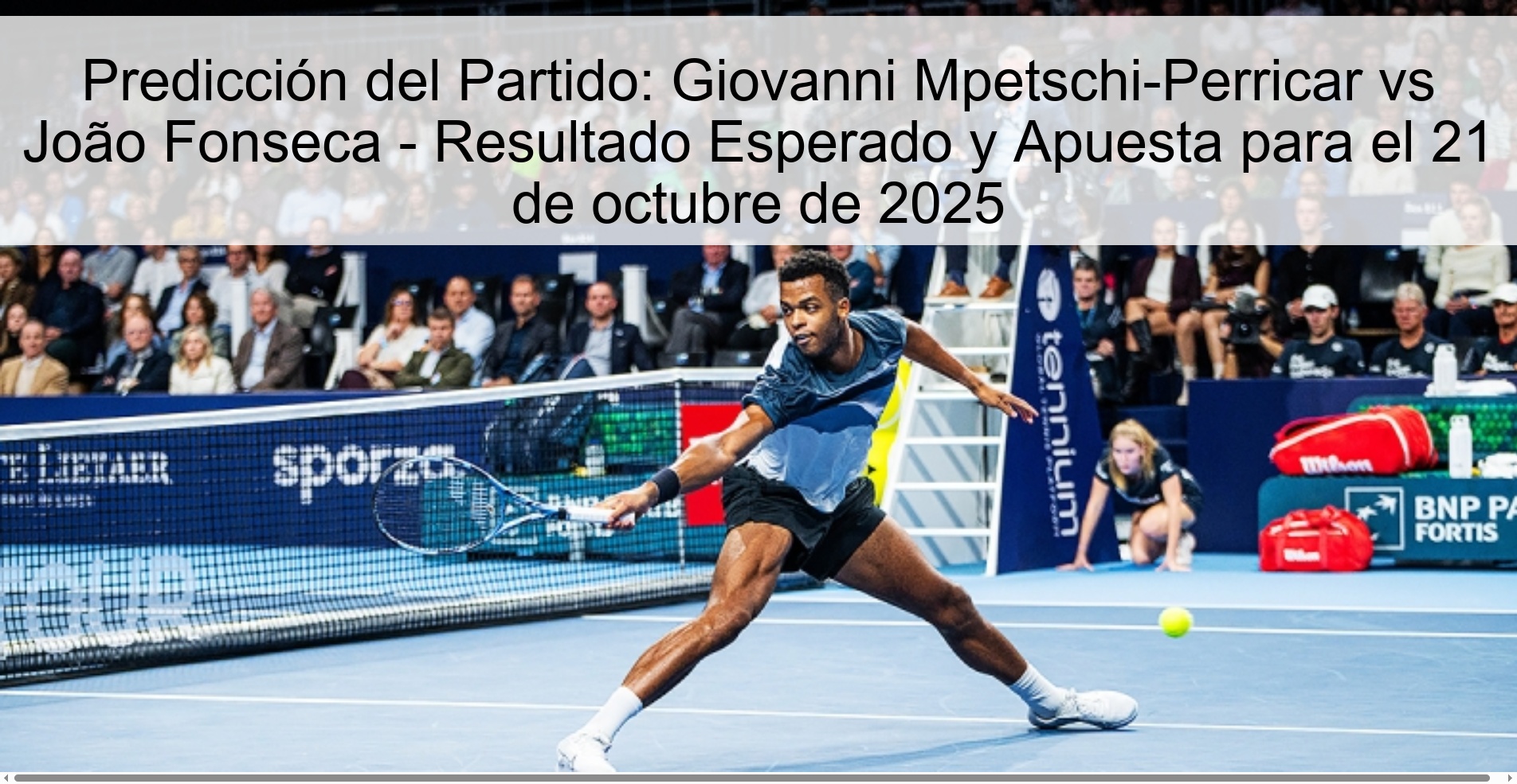 Predicción del Partido: Giovanni Mpetschi-Perricar vs João Fonseca - Resultado Esperado y Apuesta para el 21 de octubre de 2025